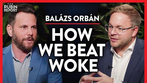 How Hungary Is Successfully Fighting Woke Culture | Balázs Orbán | INTERNATIONAL | Rubin Report