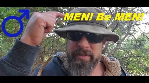 Men Be Men!