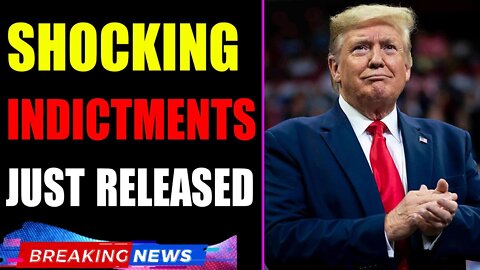 WARNING!!! SHOCKING INDICTMENTS JUST RELEASED UPDATE OF SEP 18, 2022