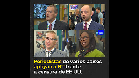 Periodistas extranjeros defienden la libertad de expresión tras nuevas sanciones de EE.UU. a RT