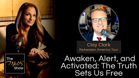 Mel K & Clay Clark | Awaken, Alert, and Activated: The Truth Sets Us Free | 8-31-24