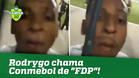 Rodrygo PERDE a LINHA e chama Conmebol de "FILHA da P..."!