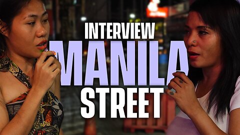 Manila street girl interview