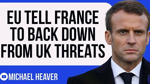 EU SLAP DOWN French Threats Against UK