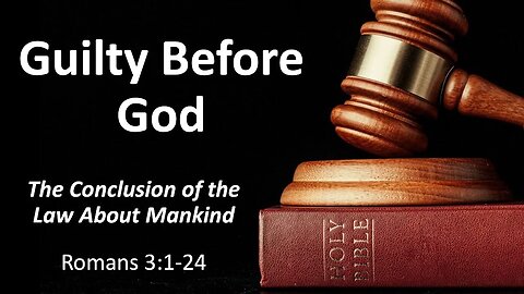 Guilty Before God