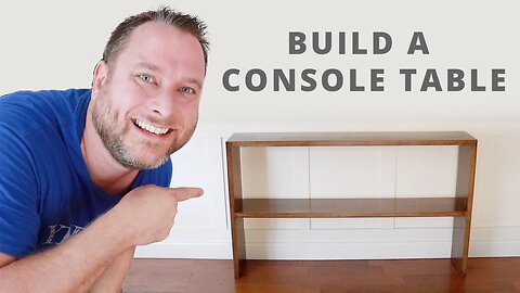 Build A Console Table With Basic Tools | Woodworking Project