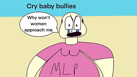 Crybaby bullies