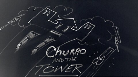 Churro and the Tower