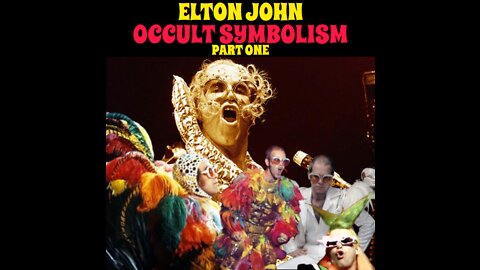 ELTON JOHN - PART 1 #SYMBOLISM 👀💥💥💊💊📢📢