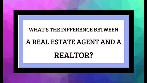 What's the difference between a Real Estate Agent and a REALTOR?