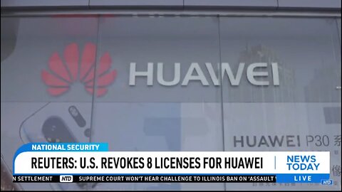 US REVOKES 8 LICENSES FOR HUAWEI