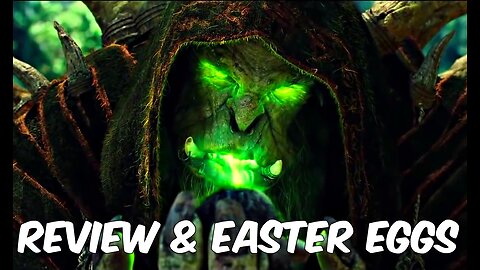 Warcraft Movie Review & Easter Eggs (2016)