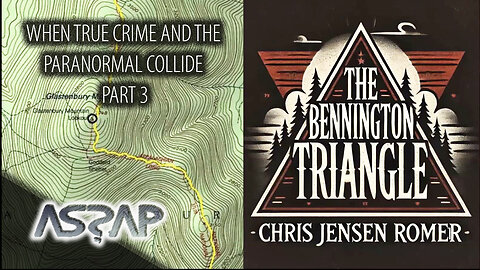 The Bennington Triangle Mysteries | ASSAP webinar