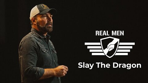 Real Men - Slay The Dragon