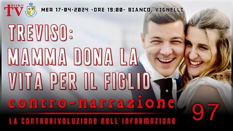 CONTRO-NARRAZIONE NR.97 - LA CONTRORIVOLUZIONE NELL’INFORMAZIONE. BIANCO, VIGNELLI