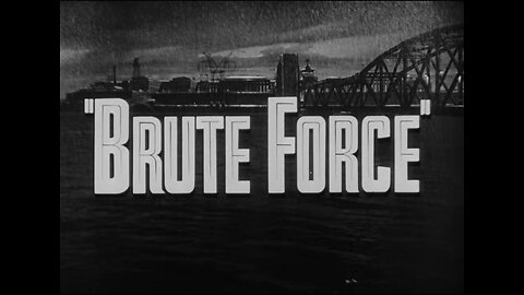 Brute Force (1947)