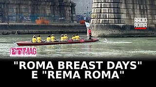 Torna la IV edizione di "Roma Breast Days" e "Rema Roma"