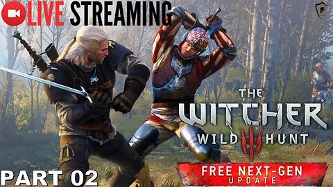 The Witcher 3: Next Gen Update LIVESTREAM - PART 02