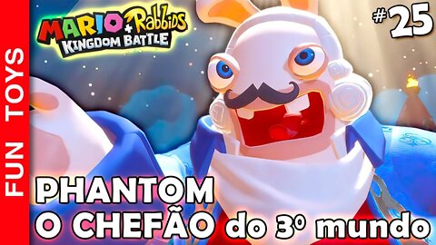 Mario + Rabbids Kingdom Battle #25 - A fase GIGANTESCA contra PHANTOM o BOSS do Mundo Assombrado!