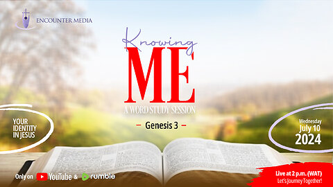 KNOWING ME || GENESIS 3