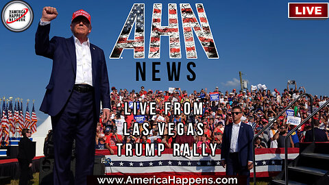 AHN News Live from Las Vegas Trump Rally