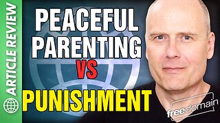 Peaceful Parenting vs Punishment!