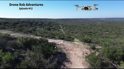 Drone Rob Adventures Episode #12