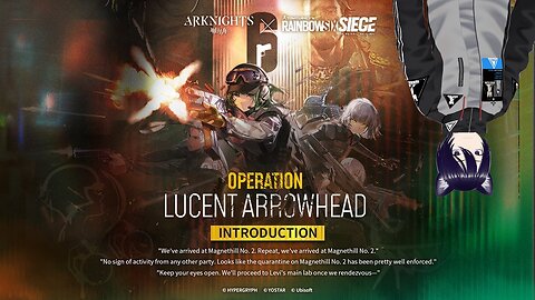 [Vrumbler] Arknights Rainbow 6 siege collab 2 New Operators!