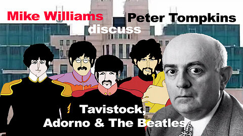 Mike Williams Discusses The Beatles, Tavistock and Adorno