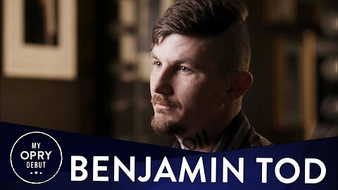 Benjamin Tod | My Opry Debut