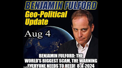 Benjamin Fulford - Trump Drops The Next Bomb - August 5..