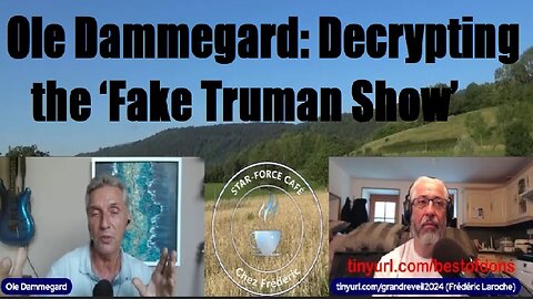 Ole Dammegard: Decrypting the ‘Fake Truman Show’