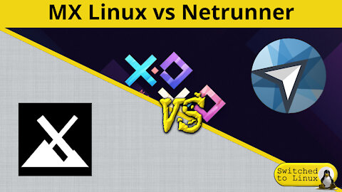 MX Linux vs Netrunner | DistroWars