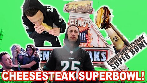 PHILLY CHEESESTEAK SUPERBOWL! *crazy riots*