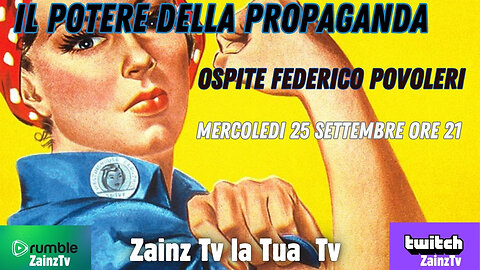 Le Dirette di Zainz - il Potere della Propaganda