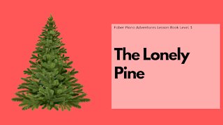 Piano Adventures Lesson Book 1 - The Lonely Pine