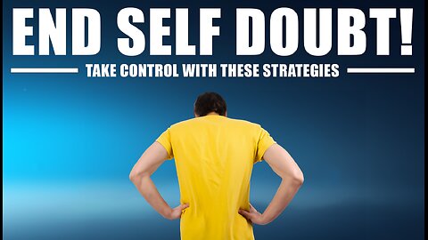 My Top Strategies to CRUSH Self-Doubt