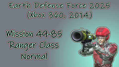 Earth Defense Force 2025(Xbox 360, 2013) Longplay | Mission 49-85 Ranger Normal(No Commentary)