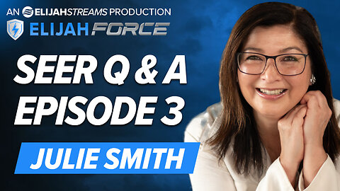 SEER Q & A WITH JULIE SMITH - EPISODE 3