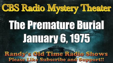 CBS Radio Mystery Theater The Premature Burial January 6, 1975