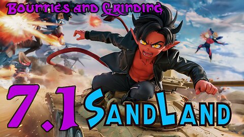 Just Bounties Tonight | Sand Land Stream #7.1