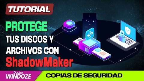 Protege tus discos y archivos con ShadowMaker