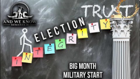 7.10.24: Big Month, Election Integrity, More division with DEMS, Military Start? Pray!