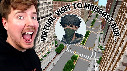 I visited MrBeast cities Virtually...