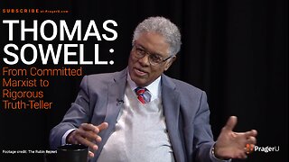 Thomas Sowell: From Marxist to Truth Teller