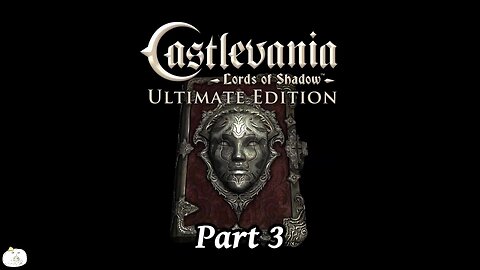 Castlevania Lords of Shadow Part 3