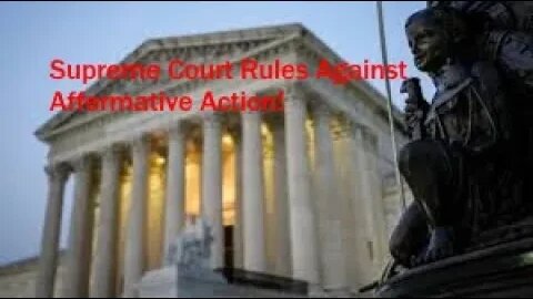 Supreme Court Ends Affermative Action! What this Means and What is the Reaction