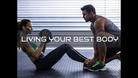 IMPROVE PHYSICAL FITNESS | LIVING YOUR BEST BODY