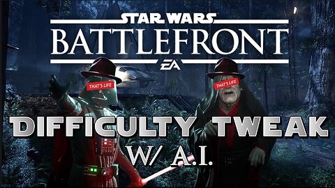 [W.D.I.M.] Battlefront Difficulty Tweak #3