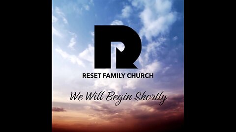 Reset Family Church 7/28/24 Sunday Service